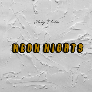 Neon Nights by SHAKY FLASHIER