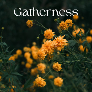 Gatherness by GL