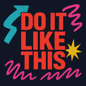 Do It Like This