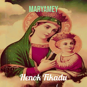 Henok Fikadu - Maryamey