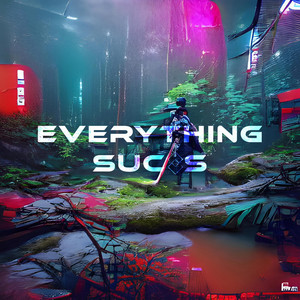 Everything Suc_s