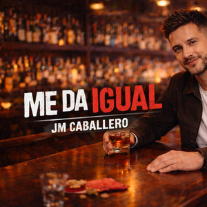 Jm caballero - Me Da Igual