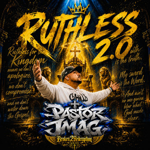 Ruthless - 2.0 by Pastor J-MAG