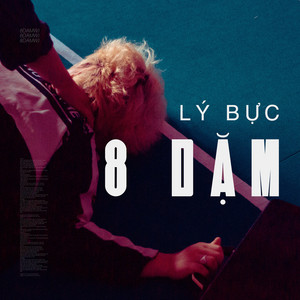 Lý Bực - 8 Dặm
