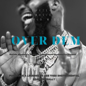 Daxzeal - Davido ("Over demINSTRUMENTAL")