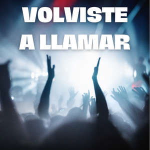Volviste a Llamar by JessiVD