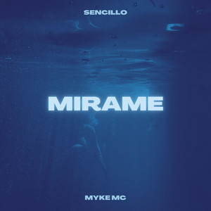 Mirame by Myke Mc