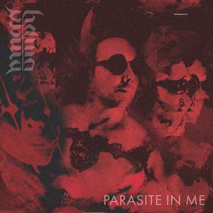 Parasite In Me by Burn my Shallow Ground