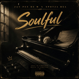 Soulful by Jay Pee De M, Spotja Rsa