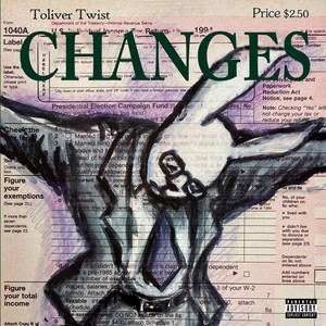 changes by Toliver Twist