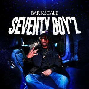 SEVENTY BOY'Z by Barksdale
