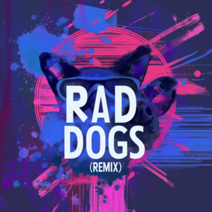 RAD DOGS - REMIX by daisuke kurosawa