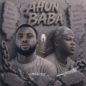 Ahun Baba by Da' Preacherr, Adeboy Da'machin