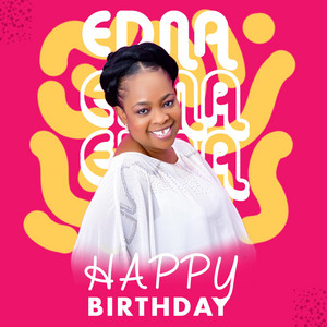 Evang. Edna - Happy Birthday (African Style)