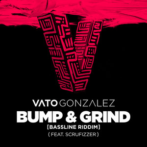 Bump & Grind (Bassline Riddim) [feat. Scrufizzer]