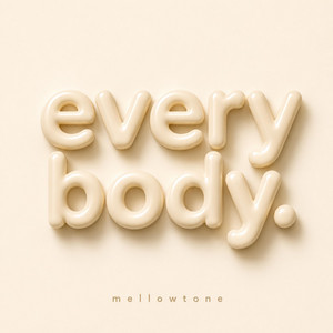 everybody. by mellowtone