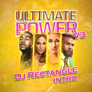 Ultimate Power, Vol. 3 Intro by Dj Rectangle