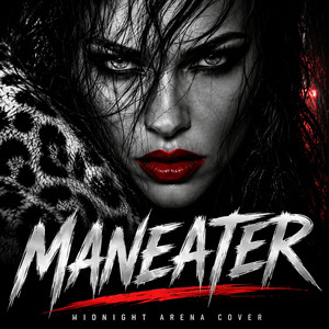 Maneater by Midnight Arena