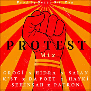 Protest Mix 2 - Sezer Sait Can Remix