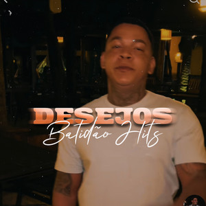Batidão Hits - Desejos