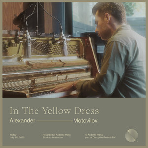 In The Yellow Dress - Andante Piano Sessions by Alexander Motovilov