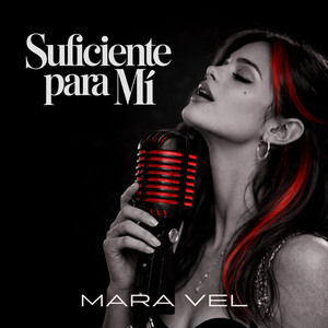 Mara Vel - Suficiente Para Mí