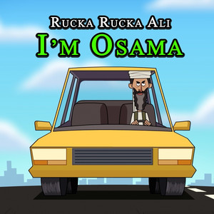 Rucka Rucka Ali - I'm Osama