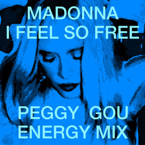 Madonna — I Feel So Free (Peggy Gou Energy Mix) (2026)
