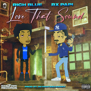 Love That Sound by Rich Blue, Rx Papi