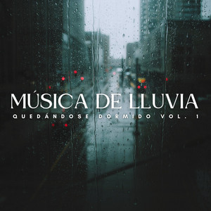 Música De Lluvia: Quedándose Dormido Vol. 1 album