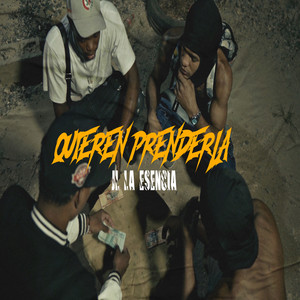 Quieren Prenderla by JL La Esencia, Kama Produce