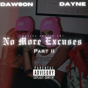 Dawson Dayne - No More Excuses, Pt. 2