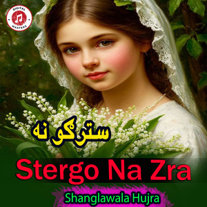 Shanglawala Hujra - Stergo Na Zra