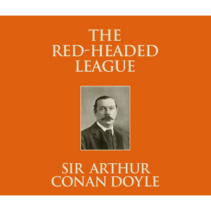 The Red-Headed League (Unabridged)