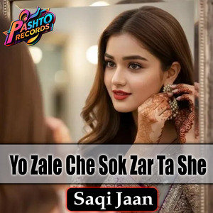 Saqi Jaan - Yo Zale Che Sok Zar Ta She