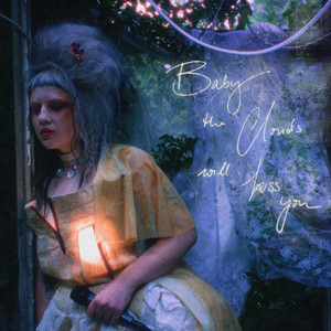 Baby the Clouds will Kiss You by Pearling