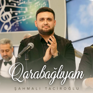 Sahmali Taciroglu - Qarabağlıyam