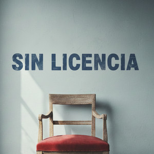 sin licencia by AINARA