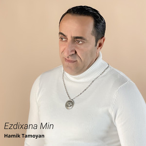 Hamik Tamoyan - Ezdixana Min