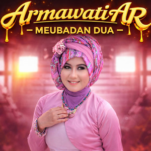 Armawati Ar - MEUBADAN DUA