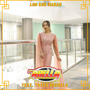 Tasya Rosmala Adella - Lho Kok Marah