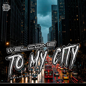Welcome To My City by Callao Cartel