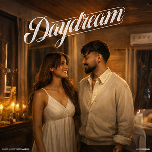 DayDream by Vicky sandhu, MixSingh