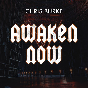 Awaken Now by Chris Burke