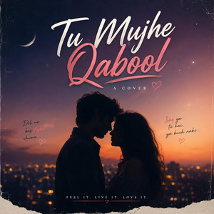 Tu mujhe qabool by Zohaib Ansari
