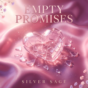 Silver Sage - Empty Promises