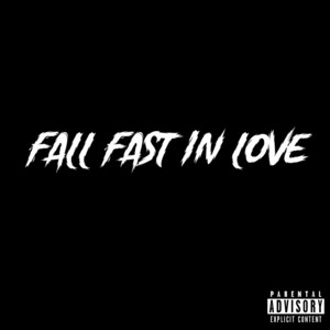 Fall Fast in Love by ATR Gang