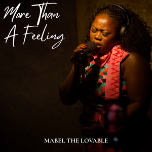 More Than A Feeling by Mabel The Lovable
