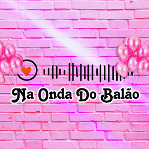 LC DAS CASINHAS - Na Onda do Balão
