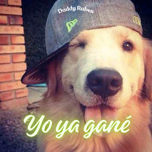 Yo ya gané by Daddy Ruben